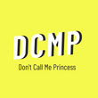Don't call me princess